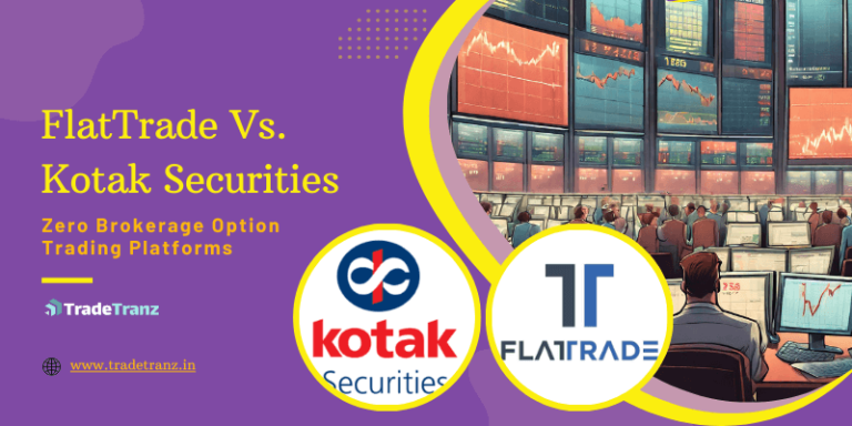 FlatTrade Vs Kotak Securities